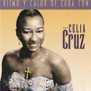 Celia Cruz - Ritmo Y Calor De Cuba Con Celia Cruz Album
