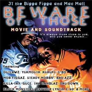 JT The Bigga Figga & Mac Mall - Beware Of Those Album