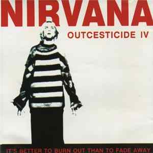 Nirvana - Outcesticide IV Album