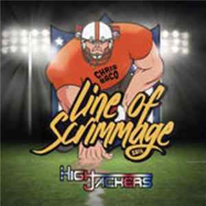 Highjackers Feat. Chris Baco - Line Of Scrimmage 2016 Album