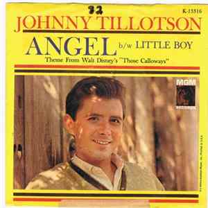Johnny Tillotson - Angel (Theme From Walt Disney's "Those Calloways") / Little Boy Album