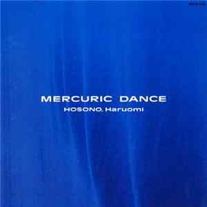 Haruomi Hosono - Mercuric Dance Album