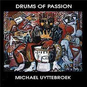 Michael Uyttebroek - Drums Of Passion Album