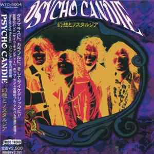 Psycho Candie - 幻想とノスタルジア Album