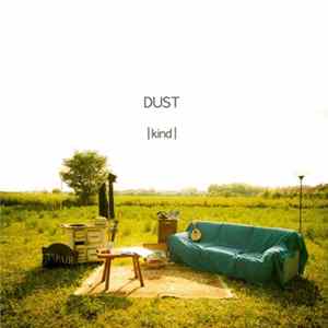 Dust - Kind Album
