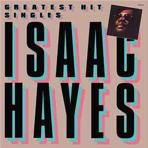 Isaac Hayes - Greatest Hit Singles Album