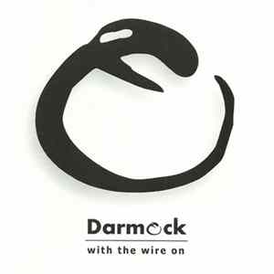 Darmock - With The Wire On Album