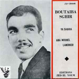 Boutaiba Sghir - Ya Saguia / Ana Mouhel Lanenser Album