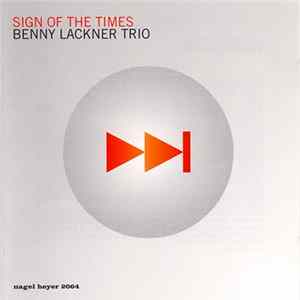 Benny Lackner Trio - Sign Of The Times Album