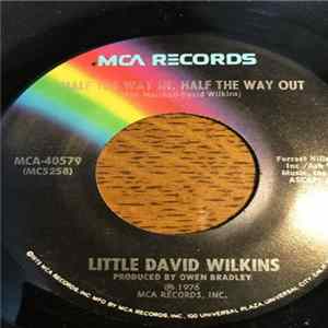 Little David Wilkins - Half The Way In, Half The Way Out Album