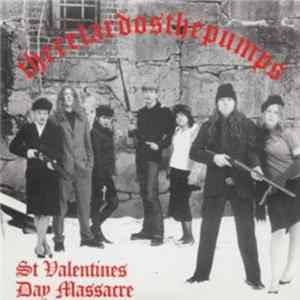 The Retardos / The Pumps - St Valentines Day Massacre Album