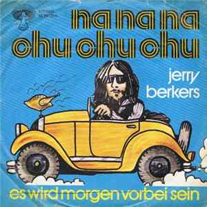 Jerry Berkers - Na Na Na Chu Chu Chu Album