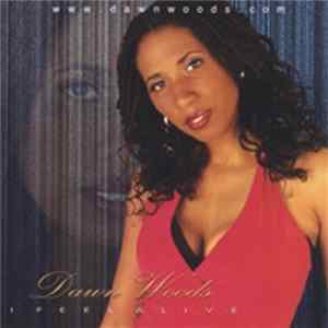 Dawn Woods - I Feel Alive Album