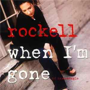 Rockell - When I'm Gone Album