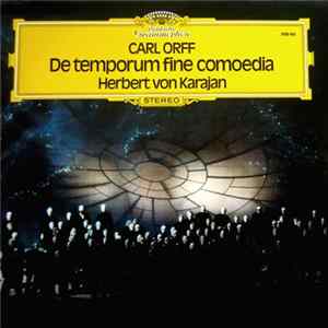 Carl Orff - Herbert von Karajan - De Temporum Fine Comoedia Album