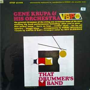 Gene Krupa And His Orchestra - That Drummer's Band Album