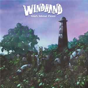 Windhand - Grief's Infernal Flower Album
