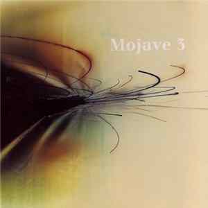 Mojave 3 - Ask Me Tomorrow Album