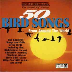 No Artist - 50 Bird Songs From Around The World Album