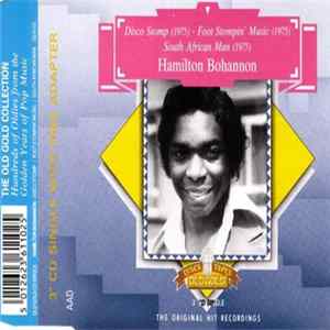 Hamilton Bohannon - Disco Stomp / Foot Stompin' Music / South African Man Album