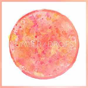 Umber / Drops - Umber / Drops Split EP Album