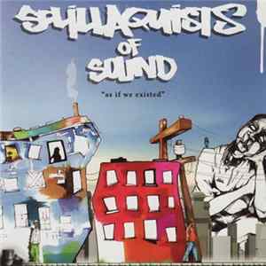 Sol.Illaquists Of Sound - As If We Existed Album
