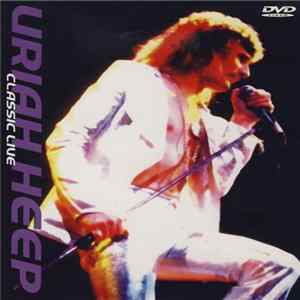 Uriah Heep - Classic Live Album