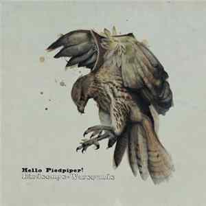 Hello Piedpiper - Birdsongs = Warsounds Album