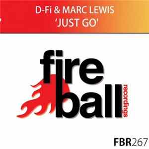 D-Fi & Marc Lewis - Just Go Album