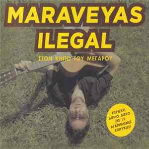 Maraveyas Ilegal - Στον Κήπο Του Μεγάρου Album