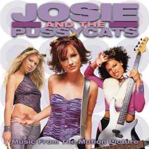 Josie And The Pussycats - Josie And The Pussycats - Music From The Motion Picture Album