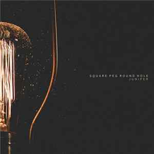 Square Peg Round Hole - Juniper Album
