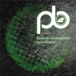 Komaroff - Unstoppable / Untouchable Album