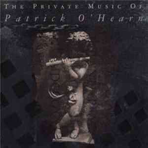 Patrick O'Hearn - The Private Music Of Patrick O'Hearn Album
