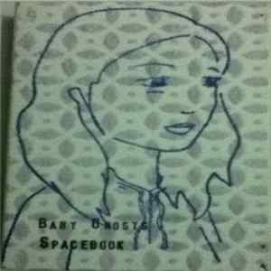 Baby Ghosts - Spacebook Album