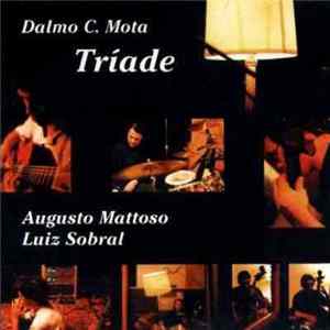 Dalmo C. Mota Tríade - Dalmo C. Mota Tríade Album