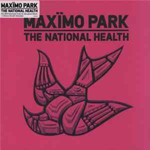 Maxïmo Park - The National Health Album