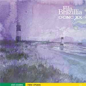 Fila Brazillia - Old Codes New Chaos : 20th Anniversary Remaster Album