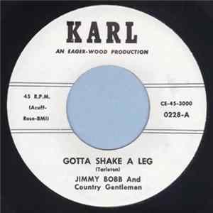 Jimmy Bobb And The The Country Gentlemen - Gotta Shake A Leg / Country Love Affair Album