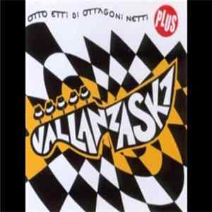 Vallanzaska - Otto Etti Di Ottagoni Netti Plus Album