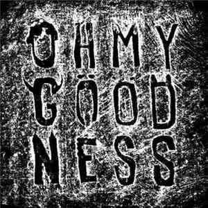 Oh My Goodness - Oh My Goodness EP (Remixes) Album