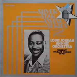 Louis Jordan And His Orchestra - Three Hot Big Band Sessions In 1951 Album