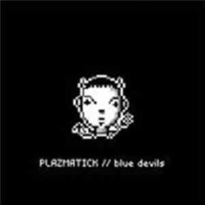 Plazmatick - Blue Devils Album