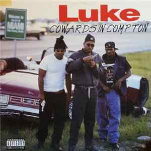 Luke - Cowards In Compton Album