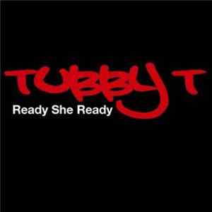 Tubby T - Ready She Ready Album