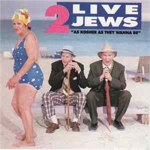 2 Live Jews - As Kosher As They Wanna Be Album