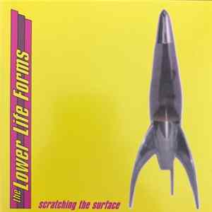 The Lower Life Forms - Scratching The Surface Album