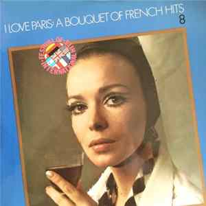 Various - I love Paris: A Bouquet of French Hits Album