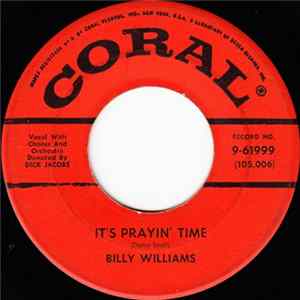 Billy Williams - It's Prayin' Time / I'll Get By (As Long As I Have You) Album