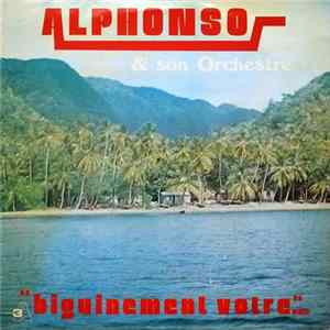 Alphonso Et Son Orchestre - Biguinement Vôtre Album